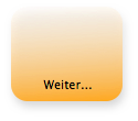WEITER >>>